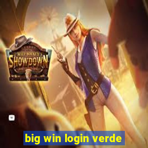 big win login verde